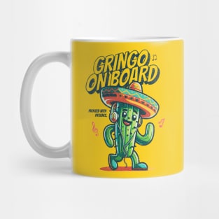 Warning: Gringo on board, proceed with patience. Mug